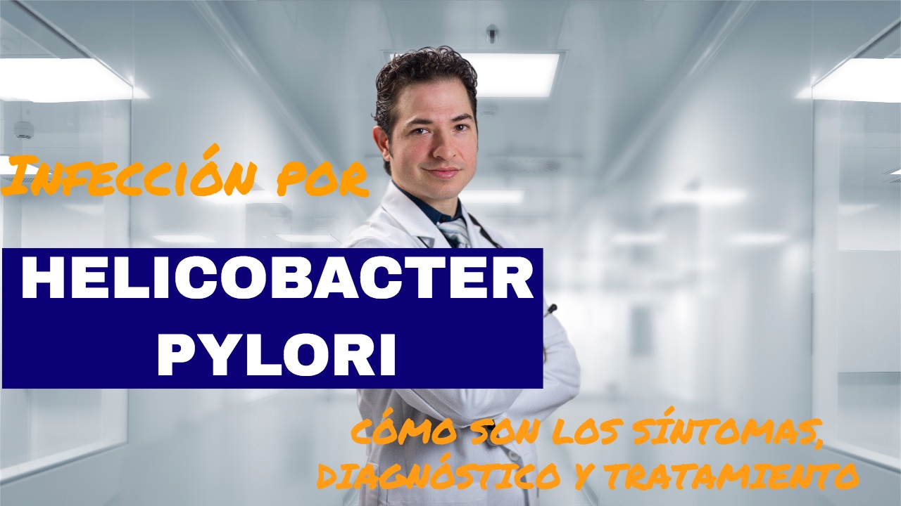 Helicobacter pylori sintomas Prevención y Tratamiento